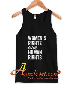 Womens Rights Are Human Rights Tank Top At