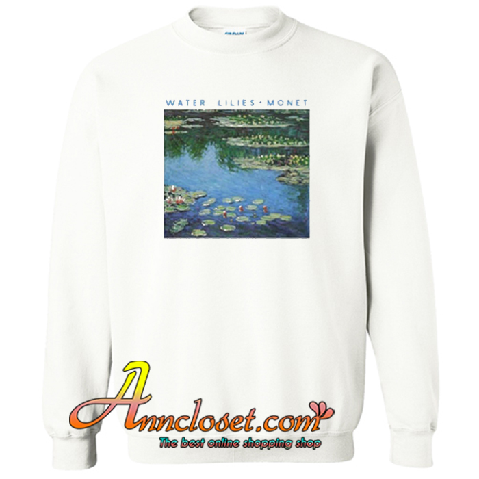 Claude Monet Painting Water Lilies Sweatshirt At
