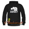 Jazza I’m An Adult Hoodie At