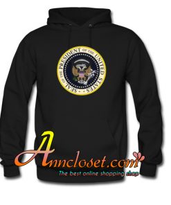 Seal of The President USA Hoodie At