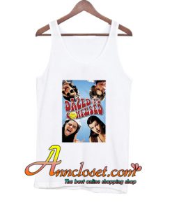 Dazed and Confused Movie Tank Top At