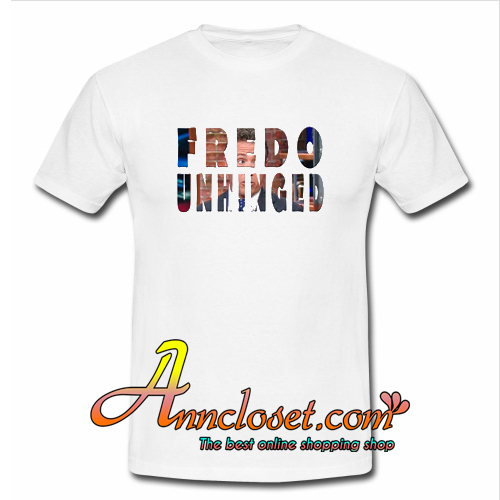 Fredo Unhinged T-Shirt At