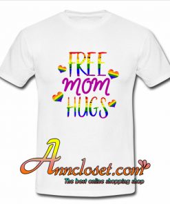 Free Mom Hugs T-Shirt At