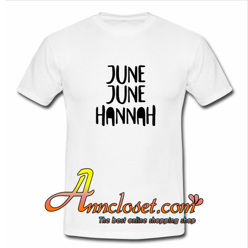 June June Hannah T Shirt At
