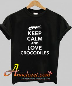 Keep calm and love Crocodiles T-Shirt At