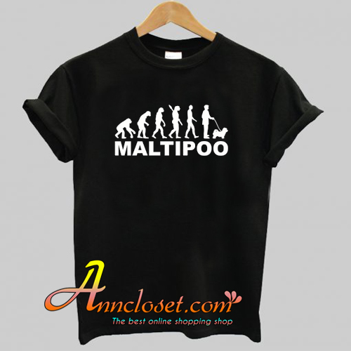 Maltipoo evolution T-Shirt At