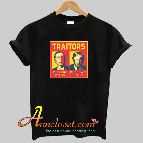 Moscow Mitch Traitors T-Shirt At