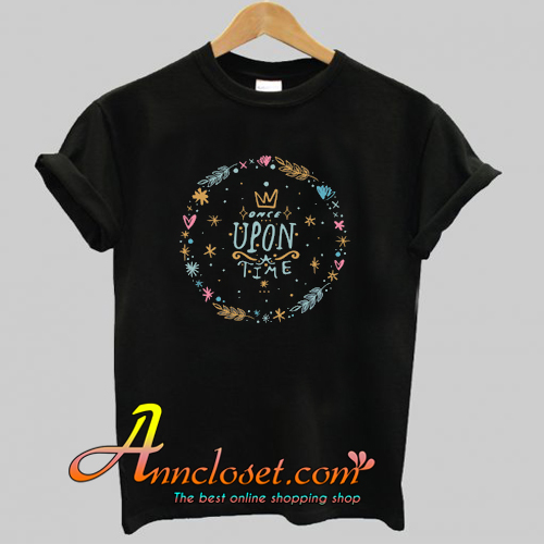 Once Upon A Time Vintage Tshirt Retro Life Tee T-Shirt At