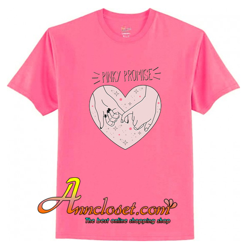 Pinky Promise T Shirt At