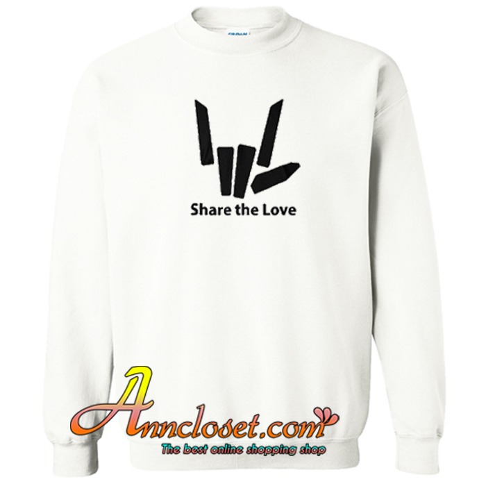 Share The Love Sweatshirt At