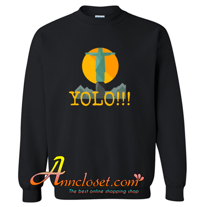 YOLO Jesus Sweatshirt At