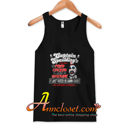 Captain Spaulding Fried Chicken and Gasoline Tank Top At