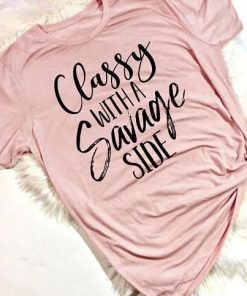 Classy with a Savage T-Shirt At