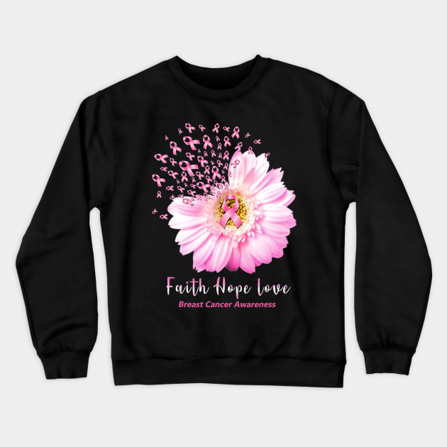 Faith Hope Love Breast Cancer Aw Crewneck Sweatshirt At