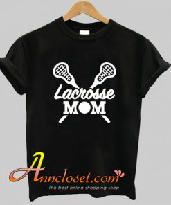 Lacrosse Mom T-Shirt At