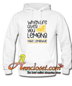 Make Lemonade Hoodie At
