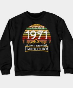 October 1971 48th Birthday Gift Crewneck Sweatshirt At