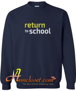 Return To School Sweatshirt At