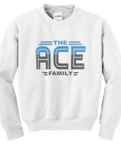 The Ace Family Sweatshirt At