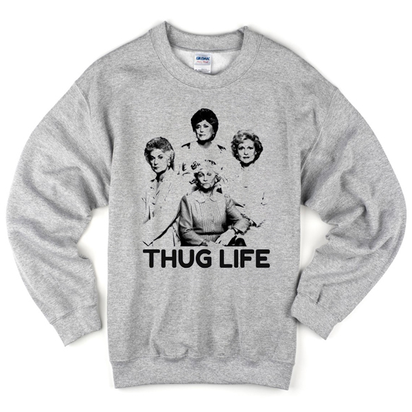 Thug Life Sweatshirt At