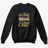 I’m Dreaming Of A Silent Class Christmas Sweatshirt At