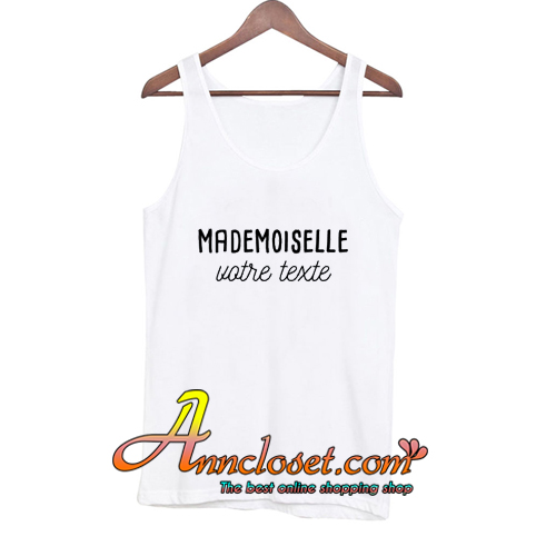 MADEMOISELLE Tank Top At