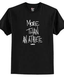 More Than An Athlete T-Shirt At
