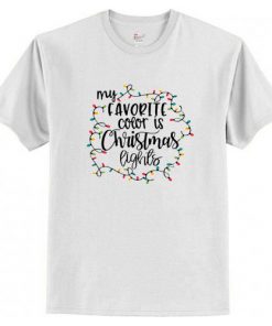 My Favorite Color Is Christmas Lights T-Shirt At