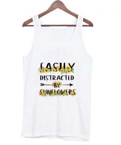 Easily Distracted By Sunflowers Tank Top At