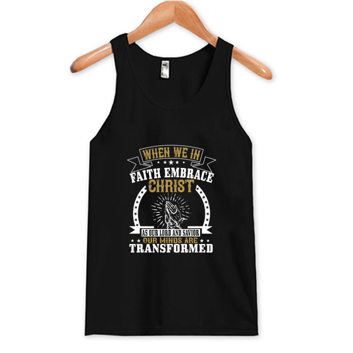 Embrace Christ As Our Lord And Saviour Tank Top At