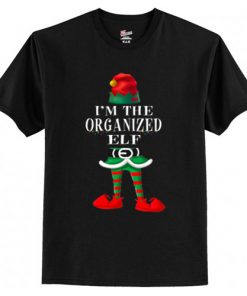 I_m The Organized Elf Family Christmas Funny Gift T-Shirt At