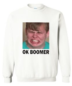 Ok Boomer Face Sweatshirt At