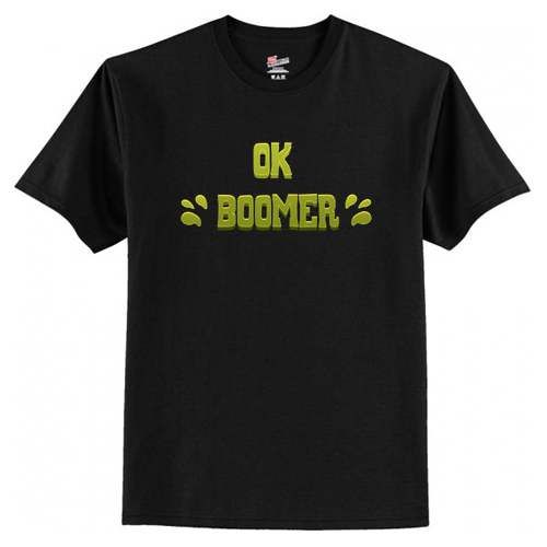 Ok Boomer T-Shirt At