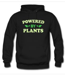 Powered By Plants Hoodie At
