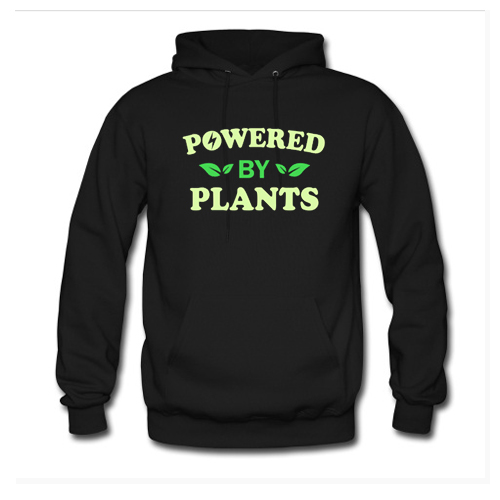 Powered By Plants Hoodie At