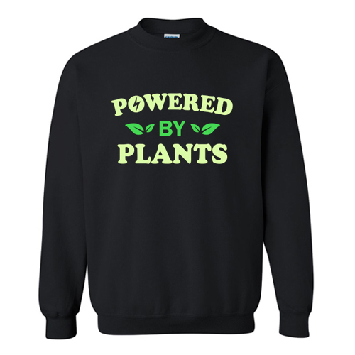 Powered By Plants Sweatshirt At