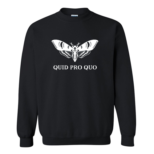 Quid Pro Quo Sweatshirt At