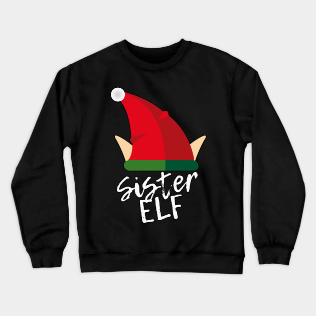 Sister Elf Christmas Sweatshirt At
