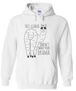 This llama doesn't want your drama Hoodie SFA