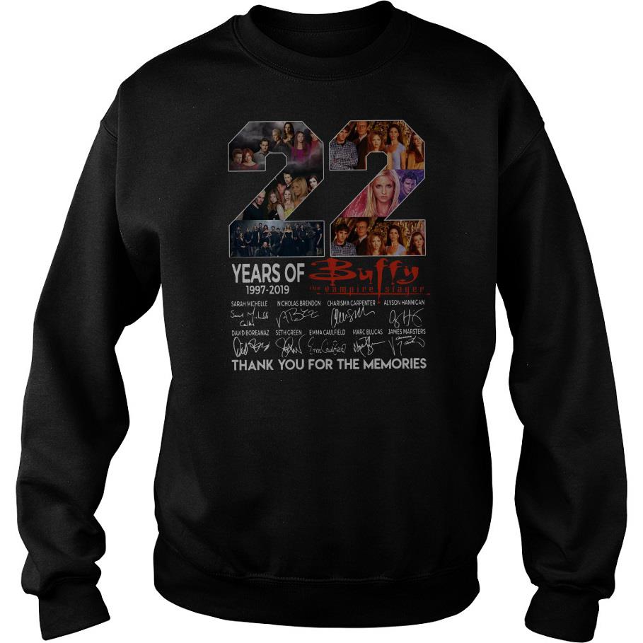 22 Years Of Buffy The Vampire Slayer Thank You For The Memories Sweatshirt SFA