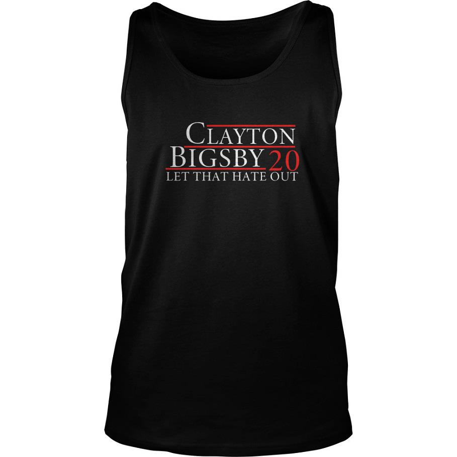 Clayton Bigsby 2020 Let That Hate Out Tank Top SFA