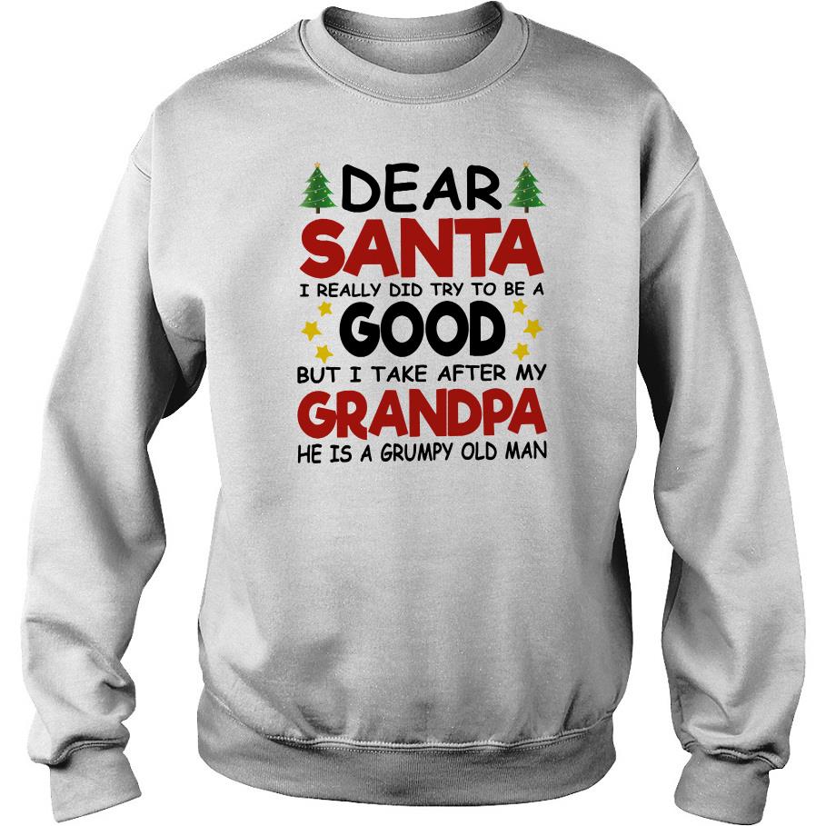 Dear Santa I Really Did Try To Be A Good Sweatshirt SFA