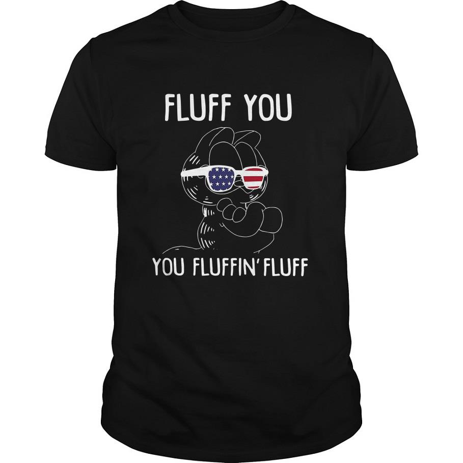 Garfield Fluff Your Garfield You Fluffin Fluff T Shirt SFA