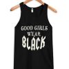 Good Girls Wear Black Tanktop SFA