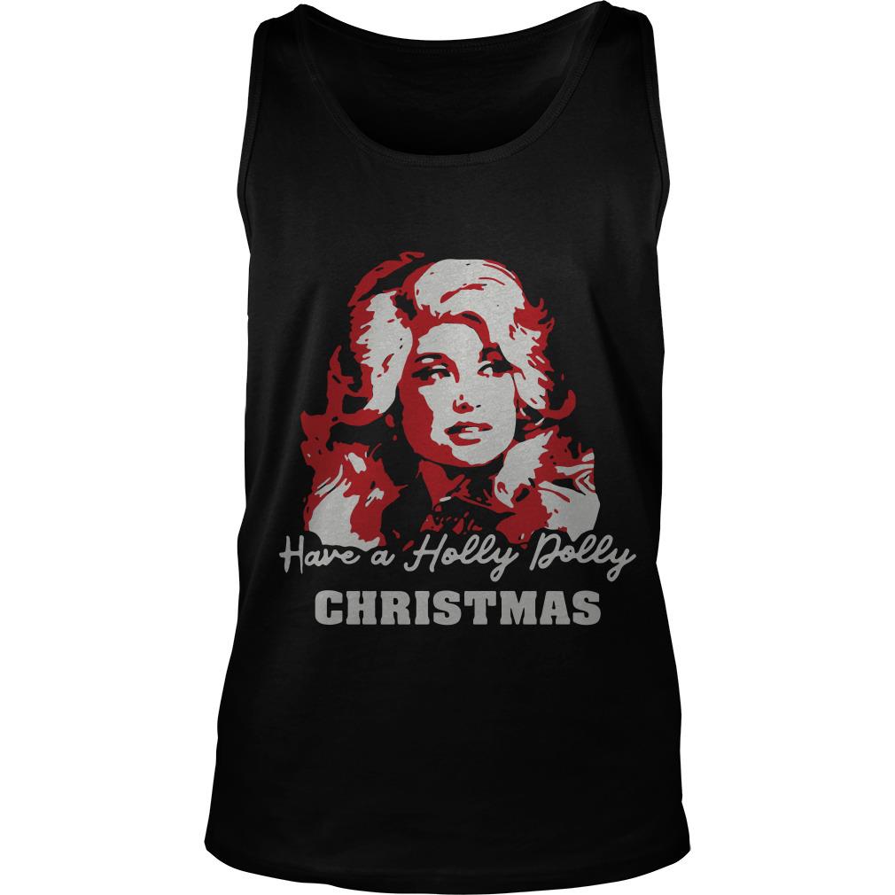 Have A Holly Dolly Christmas Tank Top SFA