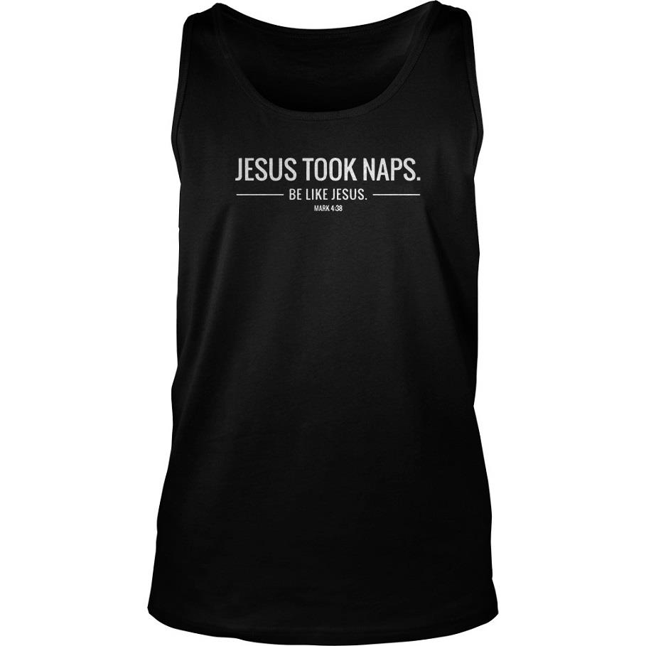 Jesus Took Naps Be Like Jesus Tank Top SFA