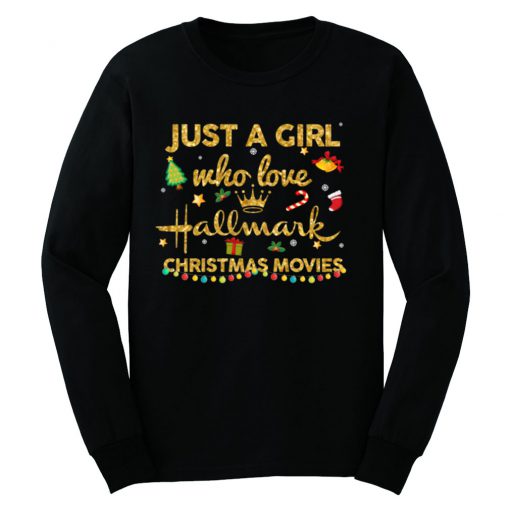 Just a girl who love hallmark Christmas Movie Sweatshirt SFA