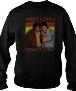 Kenan And Kel Who Loves Orange Soda Vintage Sweatshirt SFA