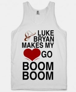 Luke Bryan Makes My Heart Go Boom Boom tank top SFA