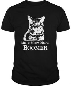 Meow Meow Meow Boomer T Shirt SFA